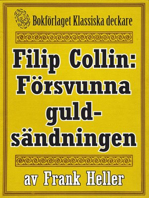 cover image of Filip Collin: Den försvunna guldsändningen